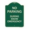 Signmission No Parking During Snow Emergency Heavy-Gauge Aluminum Architectural Sign, 24" x 18", G-1824-23811 A-DES-G-1824-23811 - alternate 1